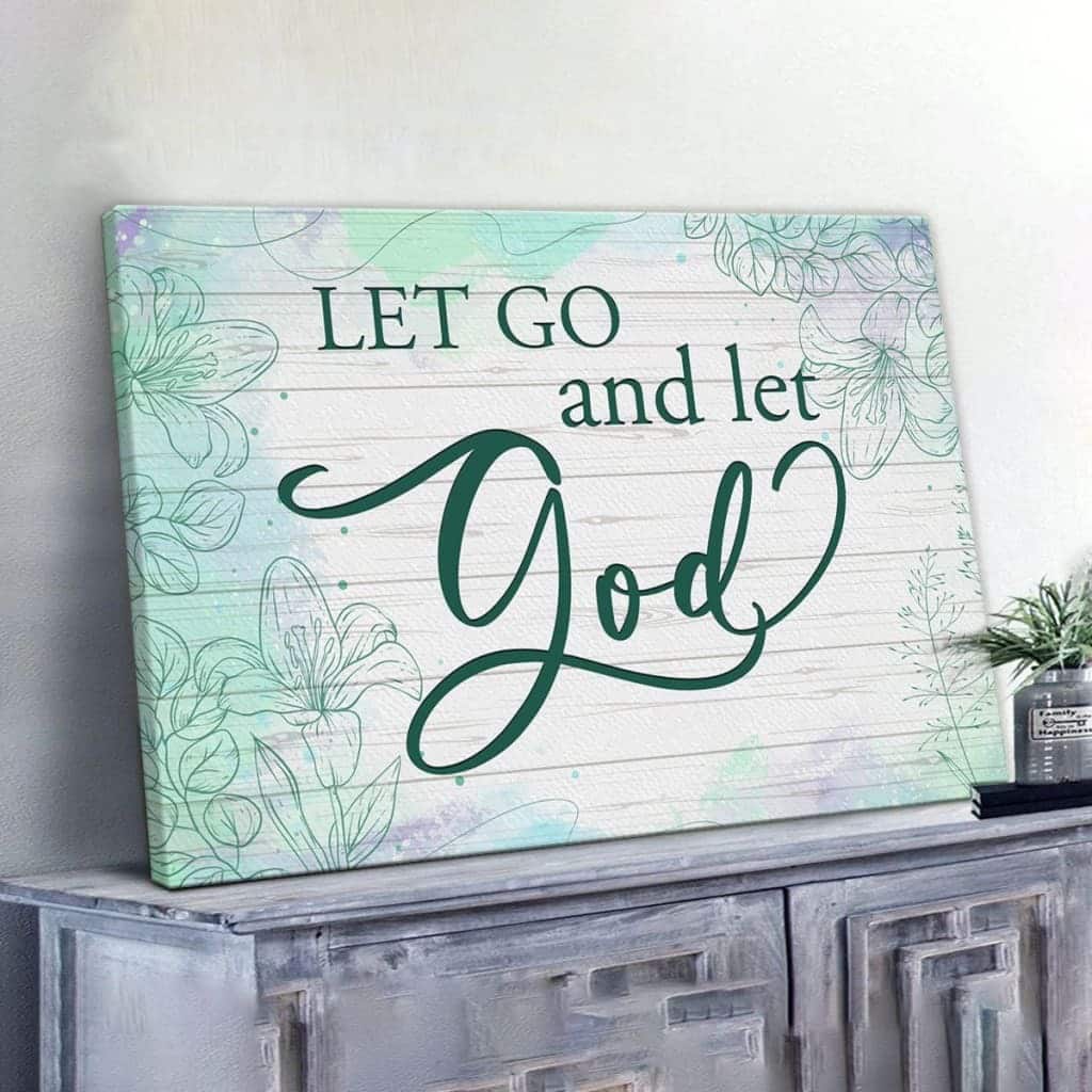 Christian Canvas Wall Art Let Go And Let God Christian Canvas Wall Art Let Go And Let God
