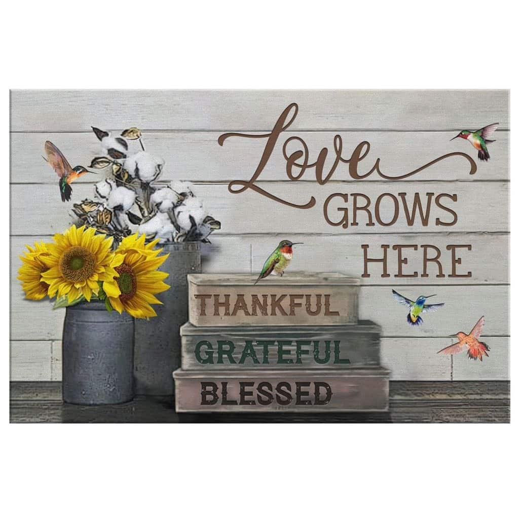 Christian Canvas Wall Art Thankful Grateful Blessed Love Grows Here Christian Canvas Wall Art Thankful Grateful Blessed Love Grows Here