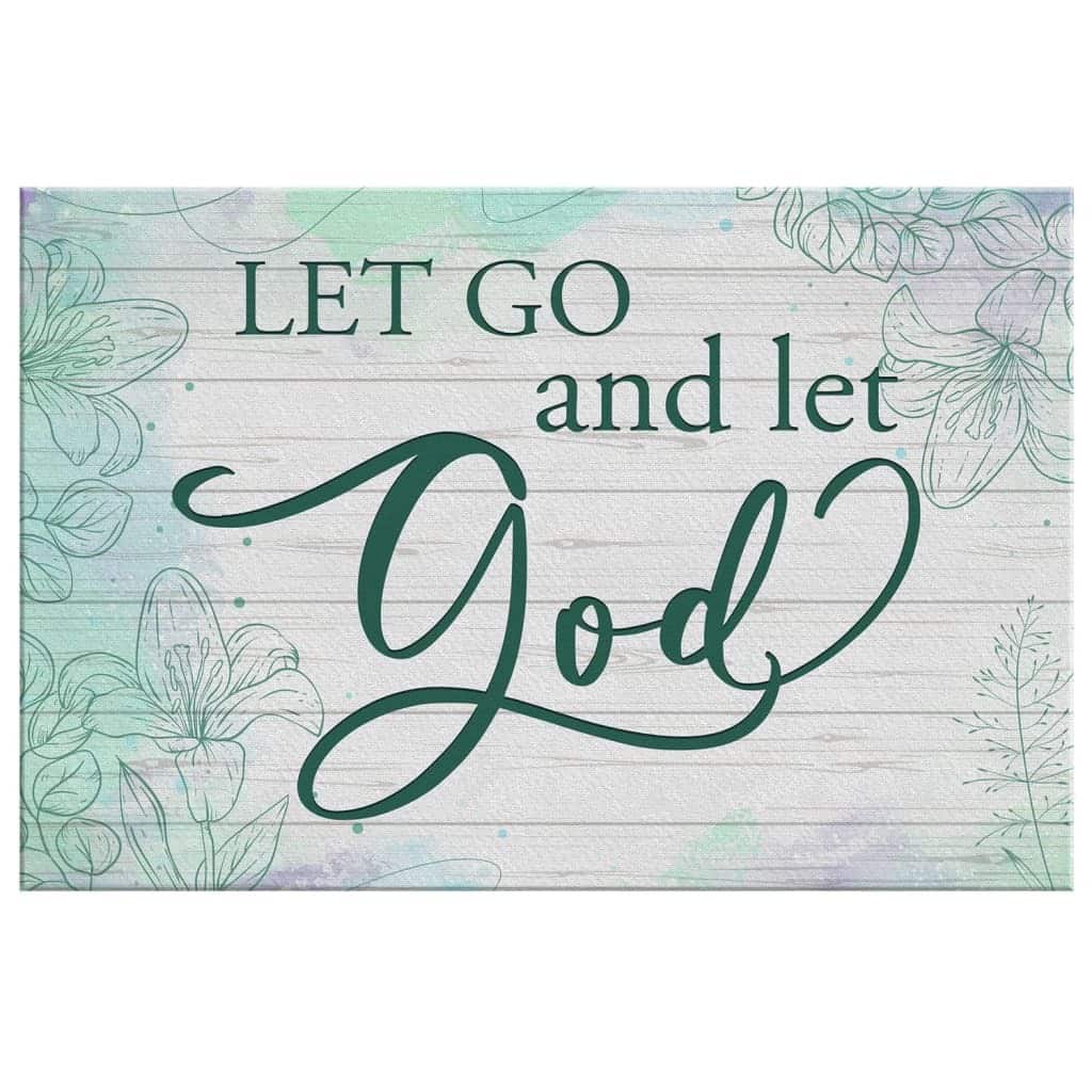 Christian Canvas Wall Art Let Go And Let God Christian Canvas Wall Art Let Go And Let God