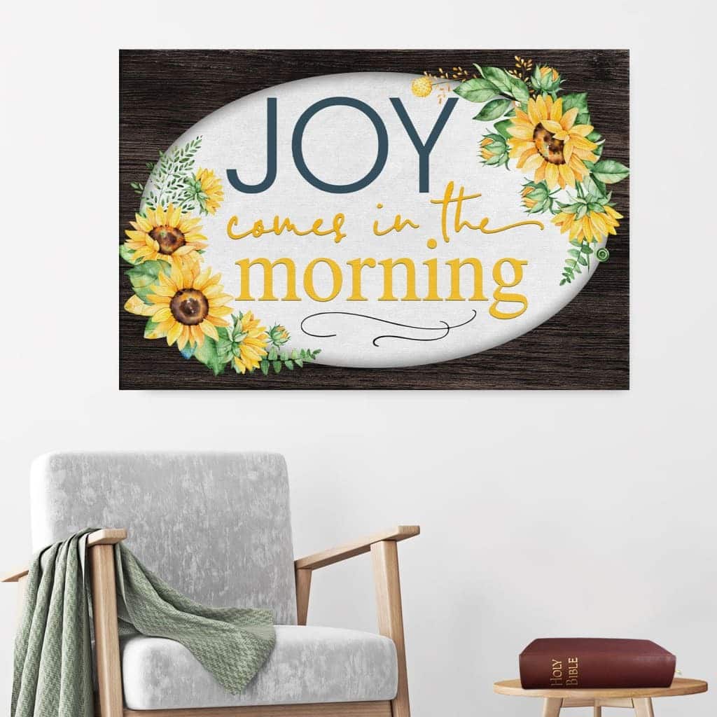 Christian Canvas Wall Art Joy Comes In The Morning Christian Canvas Wall Art Joy Comes In The Morning