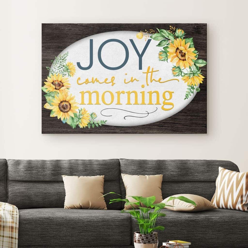 Christian Canvas Wall Art Joy Comes In The Morning Christian Canvas Wall Art Joy Comes In The Morning