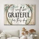 Christian Canvas Wall Art I Will Be Grateful For This Day