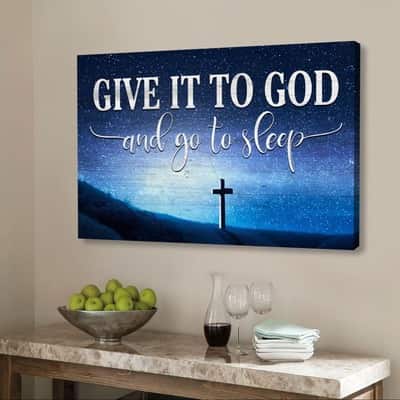 Christian Give It To God And Go To Sleep Canvas Wall Art Cross