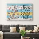 Jesus Is The Anchor Of My Soul Christian Canvas Wall Art Jesus Is The Anchor Of My Soul Christian Canvas Wall Art