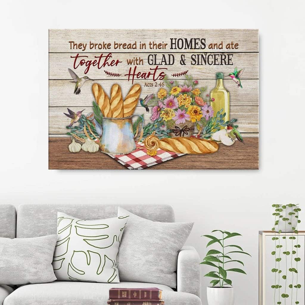 Christian Canvas Wall Art Acts 2:46 They Broke Bread In Their Homes Christian Canvas Wall Art Acts 2:46 They Broke Bread In Their Homes