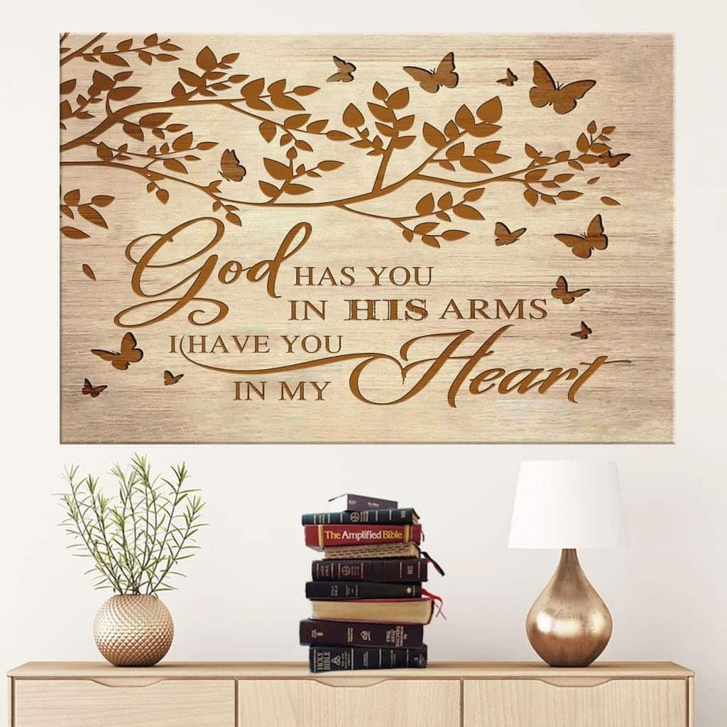 Christian Canvas Wall Art God Has You In His Arms I Have You In My Heart Christian Canvas Wall Art God Has You In His Arms I Have You In My Heart