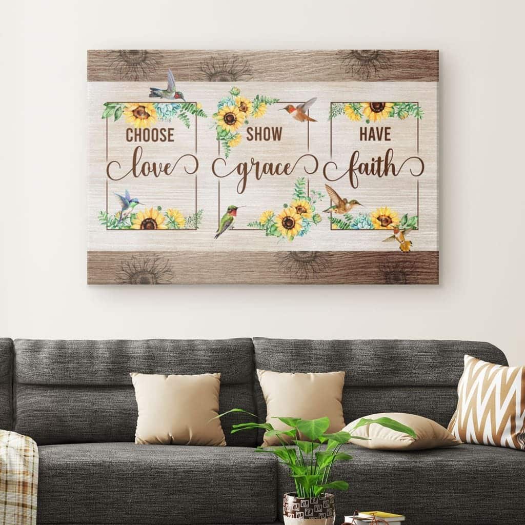 Christian Canvas Wall Art Choose Love Show Grace Have Faith Hummingbird Sunflower Christian Canvas Wall Art Choose Love Show Grace Have Faith Hummingbird Sunflower