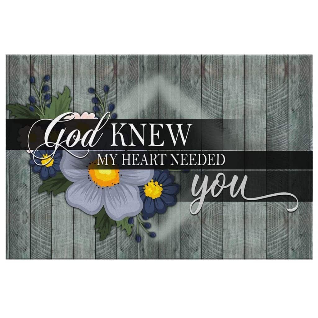 Christian Canvas Wall Art God Knew My Heart Needed You Flower Christian Canvas Wall Art God Knew My Heart Needed You Flower
