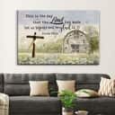 Christian Canvas Wall Art Cross This Is The Day That The Lord Has Made Christian Canvas Wall Art Cross This Is The Day That The Lord Has Made