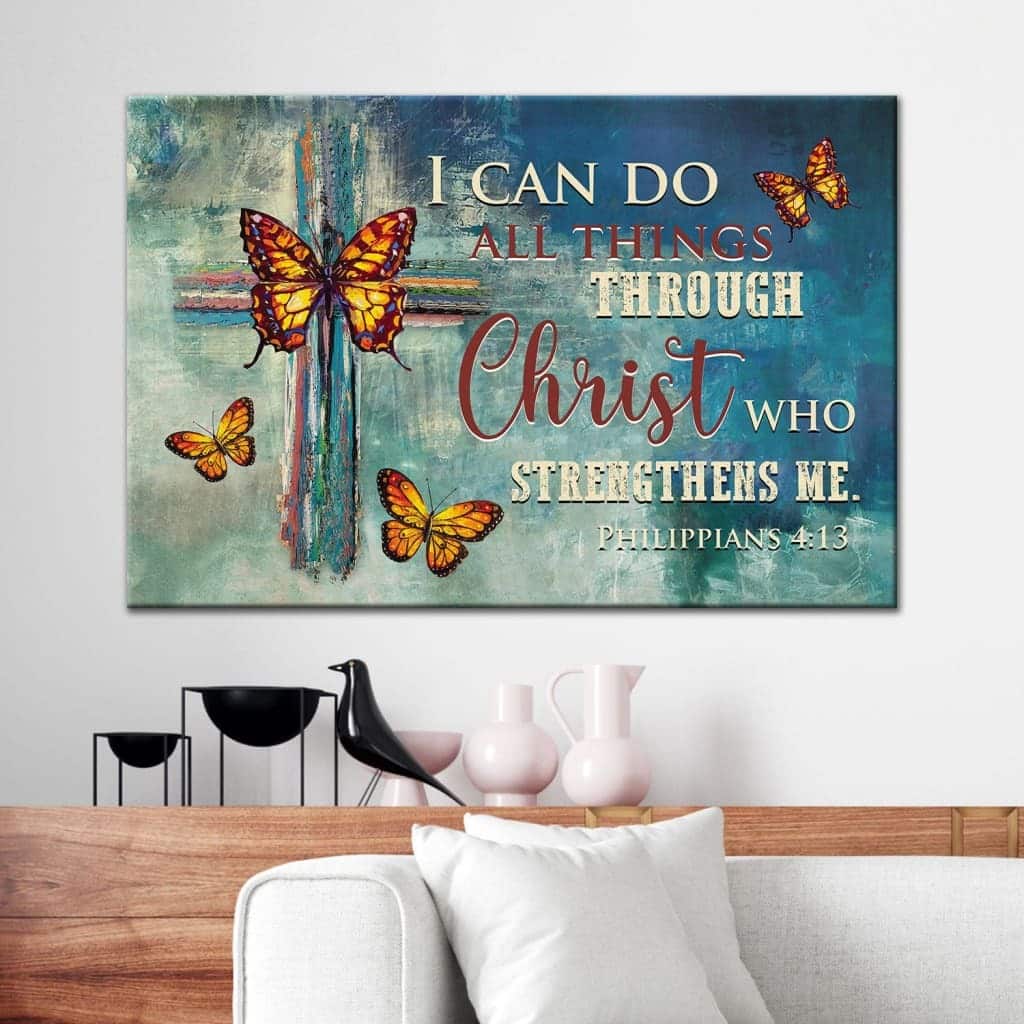 Philippians 4:13 I Can Do All Things Through Christ Christian Canvas Wall Art Butterfly Cross Philippians 4:13 I Can Do All Things Through Christ Christian Canvas Wall Art Butterfly Cross