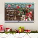 Christmas Canvas Wall Art May Your Days Be Merry And Bright Christmas Canvas Wall Art May Your Days Be Merry And Bright