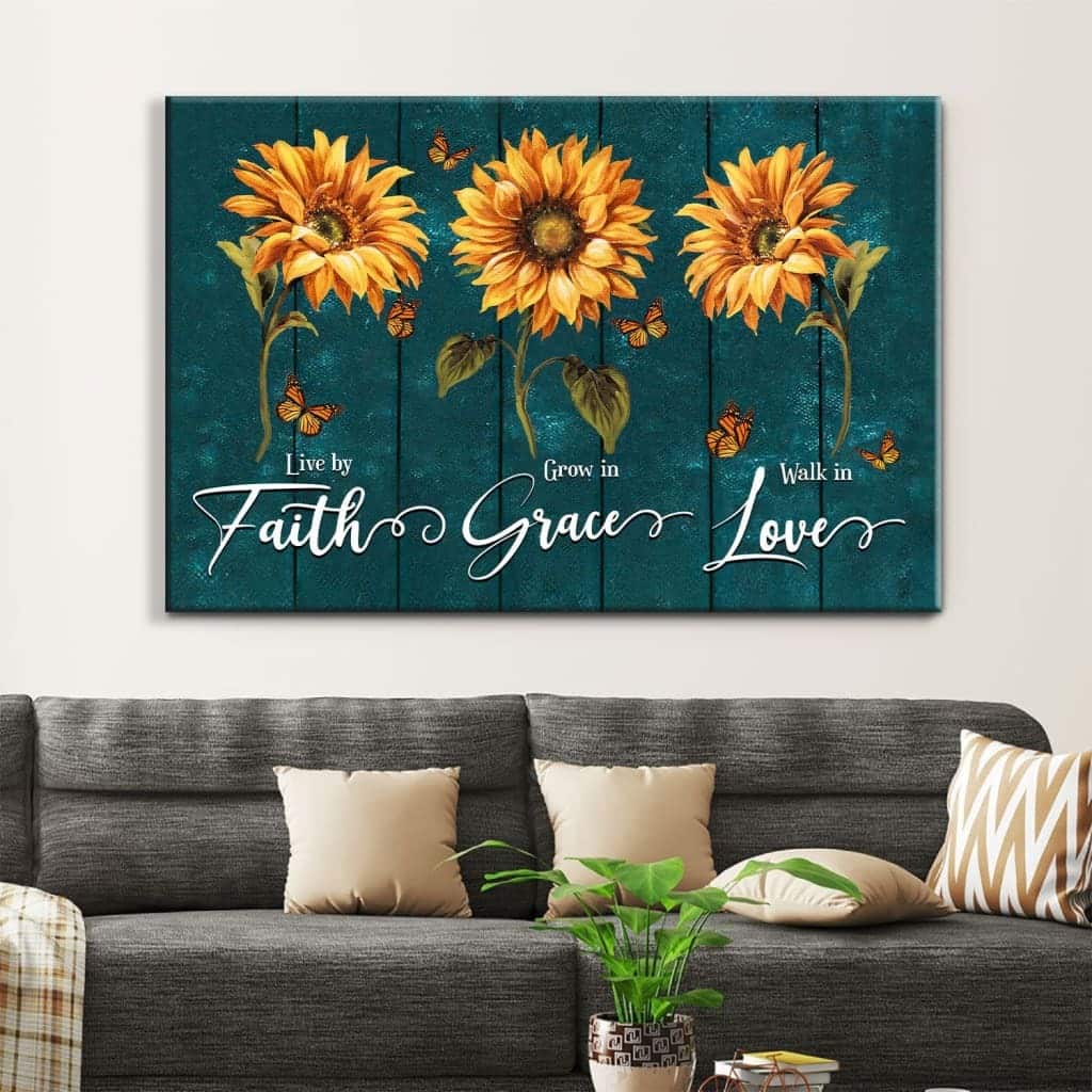 Christian Canvas Wall Art Live By Faith Grow In Grace Walk In Love Sunflowers Christian Canvas Wall Art Live By Faith Grow In Grace Walk In Love Sunflowers