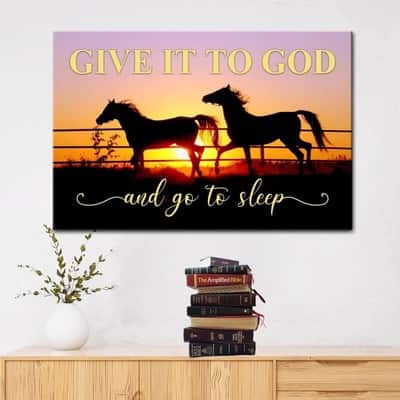 Christian Give It To God And Go To Sleep Canvas Wall Art Horses Sunset