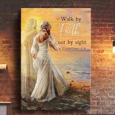 Christian Canvas Print Walk By Faith Not By Sight 2 Corinthians 5:7