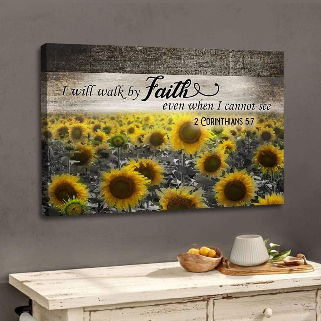 Christian Canvas Wall Art Sunflower I Will Walk By Faith Even When I Cannot See Christian Canvas Wall Art Sunflower I Will Walk By Faith Even When I Cannot See