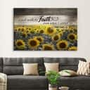 Christian Canvas Wall Art Sunflower I Will Walk By Faith Even When I Cannot See