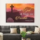 Christian Canvas Wall Art Cross Matthew 19:26 With God All Things Are Possible