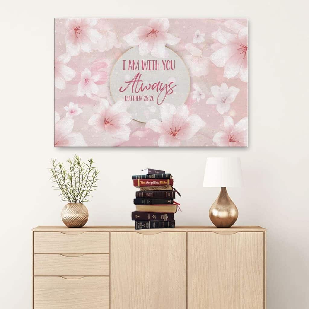 Christian Canvas Wall Art Flower Matthew 28:20 I Am With You Always