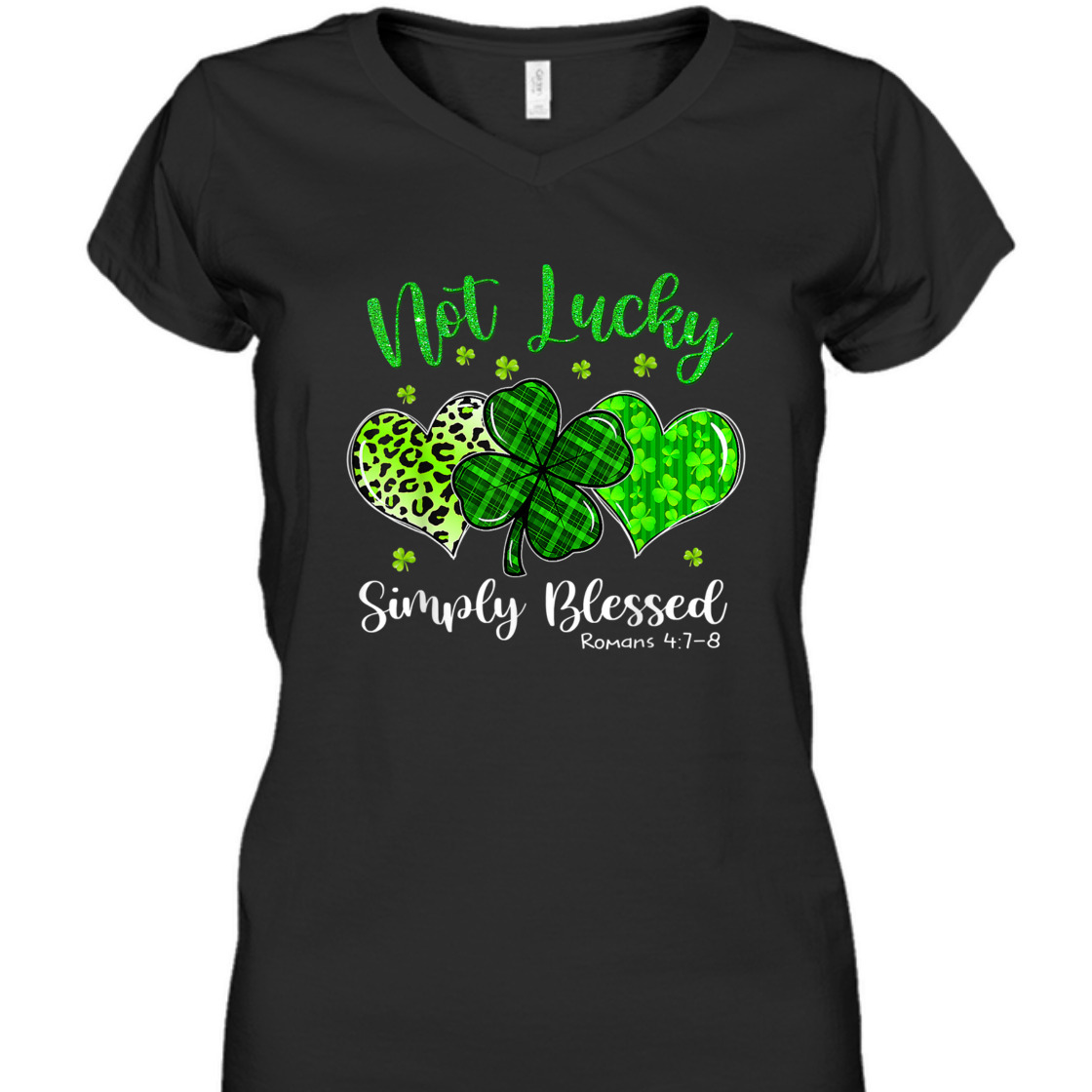 Bible Verse T-Shirt Not Lucky Simply Blessed Romans 4:7-8 St Patricks Day Bible Verse T-Shirt Not Lucky Simply Blessed Romans 4:7-8 St Patricks Day