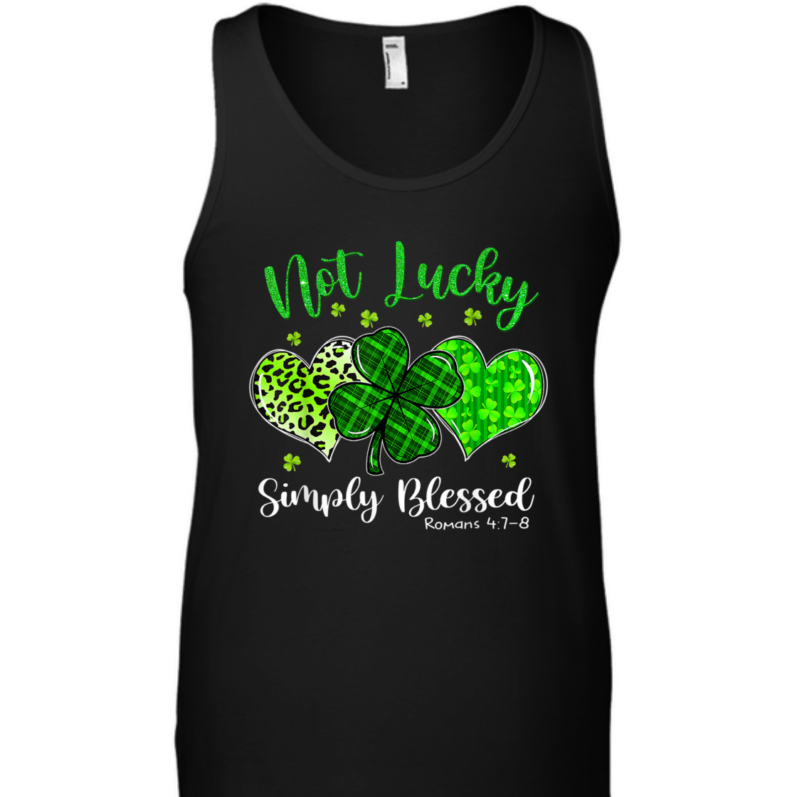 Bible Verse T-Shirt Not Lucky Simply Blessed Romans 4:7-8 St Patricks Day Bible Verse T-Shirt Not Lucky Simply Blessed Romans 4:7-8 St Patricks Day