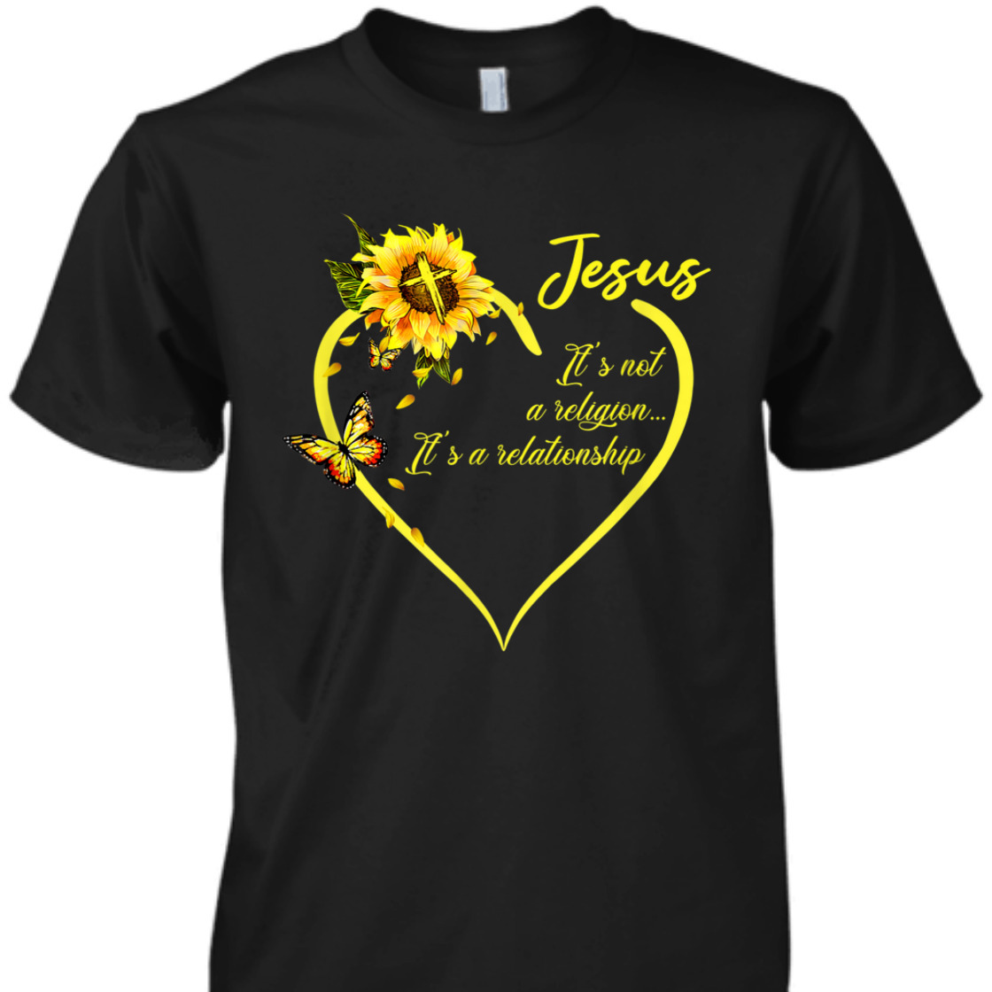 Jesus It's Not A Religion It's A Relationship T-Shirt With Sunflower Jesus It's Not A Religion It's A Relationship T-Shirt With Sunflower