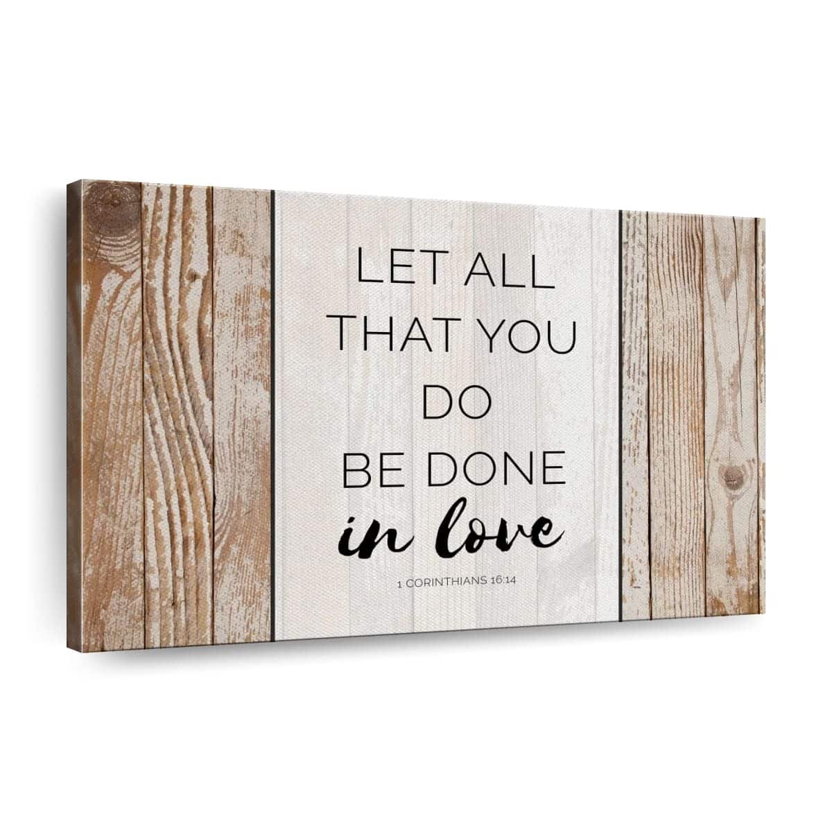 Christian Canvas Wall Art Let All That You Do Be Done In Love 1 Corinthians 16:14
