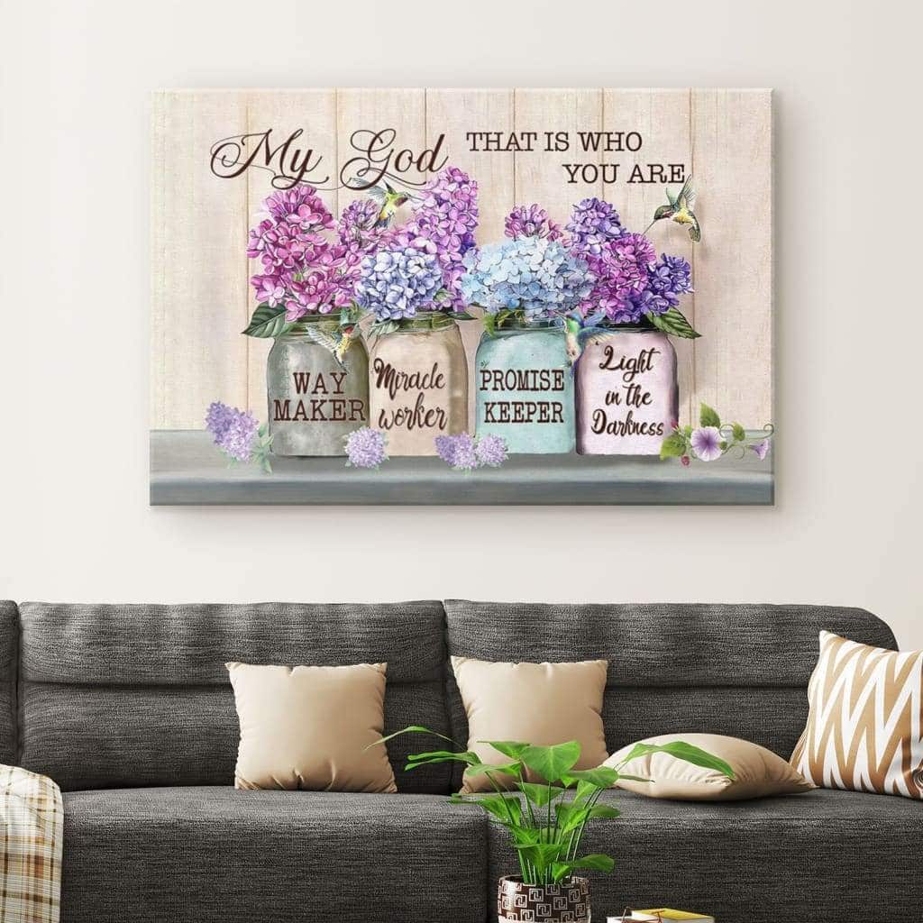 Christian Canvas Wall Art Way Maker My God That Is Who You Are Christian Canvas Wall Art Way Maker My God That Is Who You Are