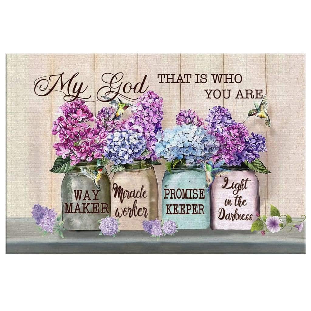Christian Canvas Wall Art Way Maker My God That Is Who You Are Christian Canvas Wall Art Way Maker My God That Is Who You Are