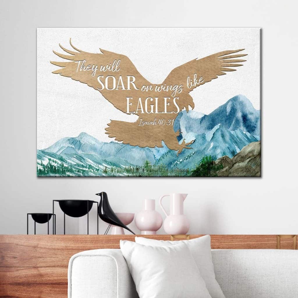 Christian Canvas Wall Art They Will Soar On Wings Like Eagles Isaiah 40:31 Christian Canvas Wall Art They Will Soar On Wings Like Eagles Isaiah 40:31