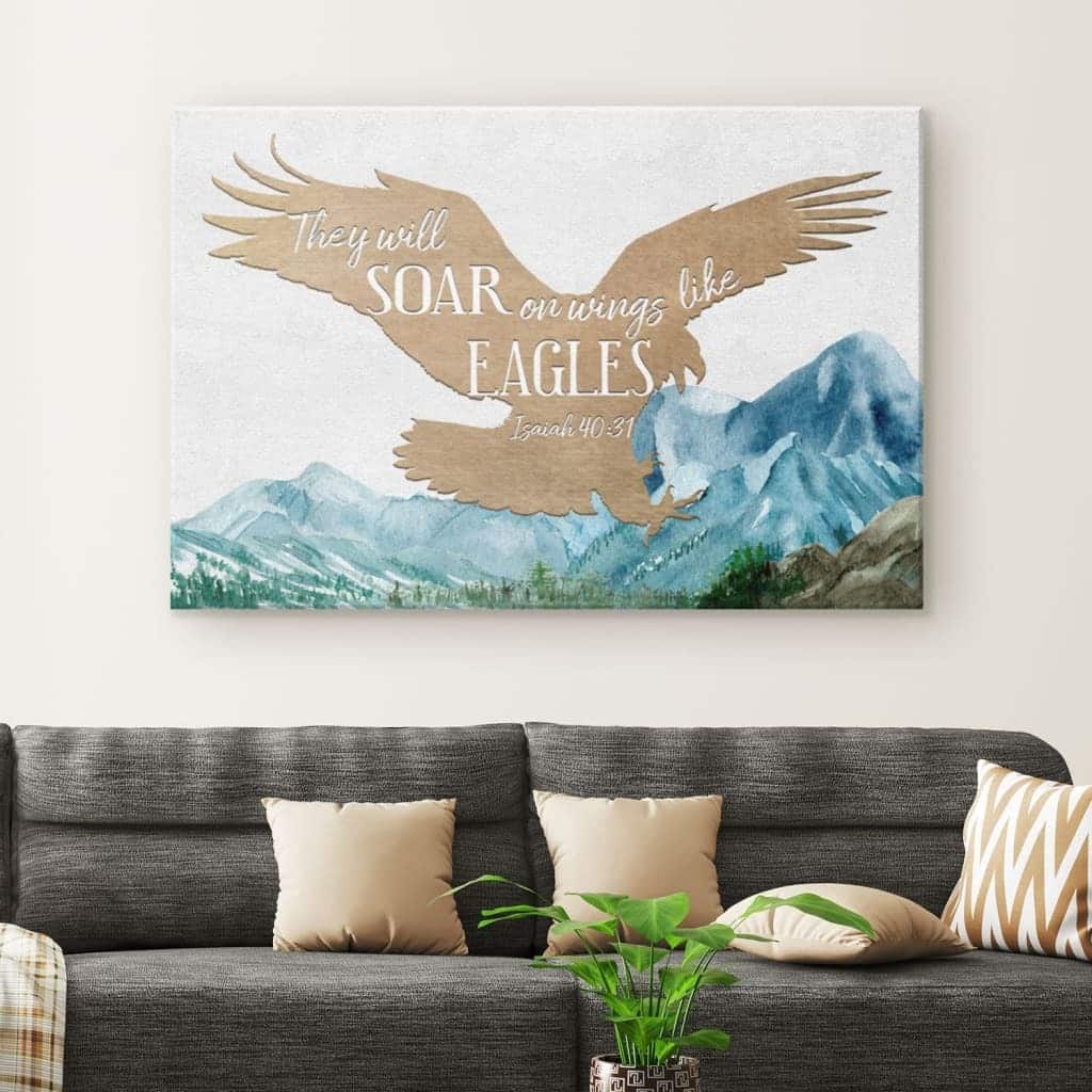 Christian Canvas Wall Art They Will Soar On Wings Like Eagles Isaiah 40:31 Christian Canvas Wall Art They Will Soar On Wings Like Eagles Isaiah 40:31