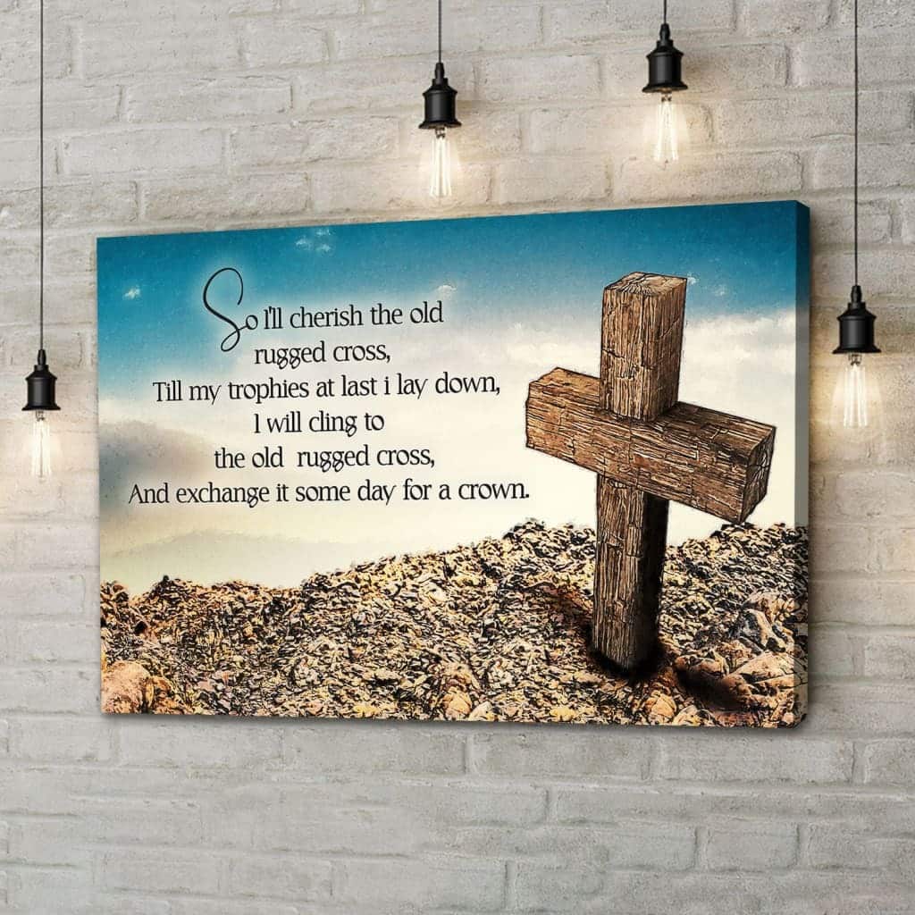 The Old Rugged Cross Christian Canvas Wall Art The Old Rugged Cross Christian Canvas Wall Art