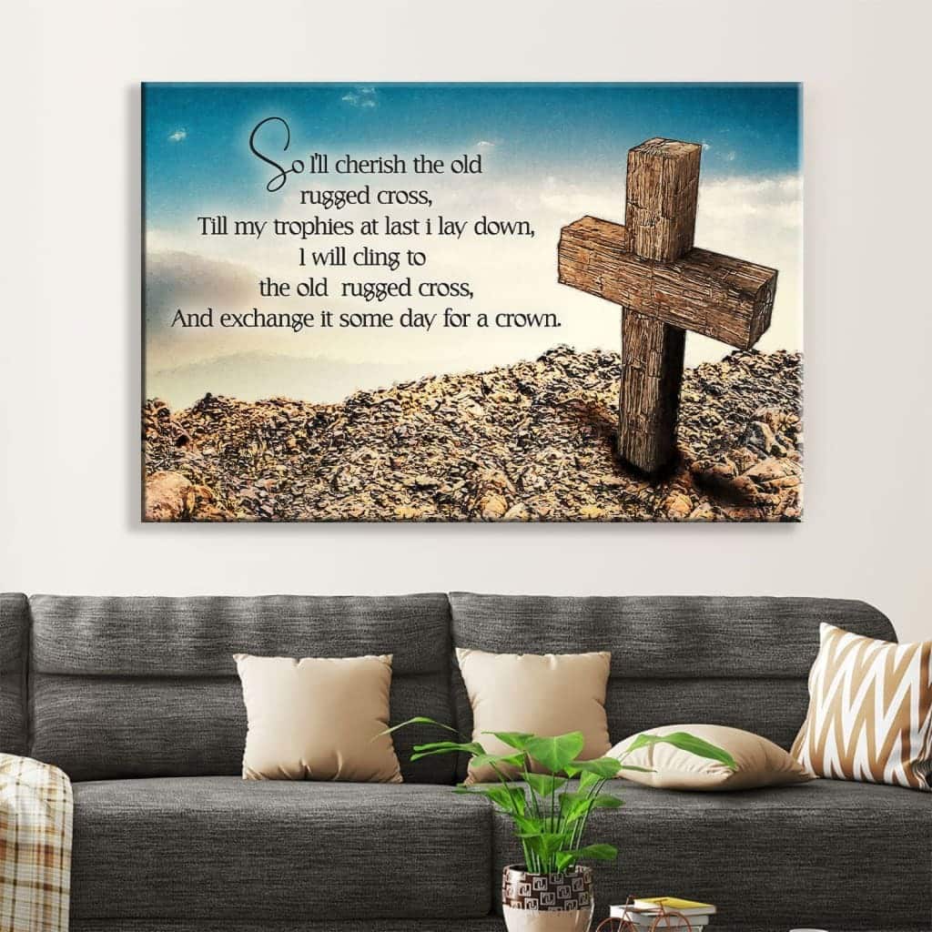 The Old Rugged Cross Christian Canvas Wall Art The Old Rugged Cross Christian Canvas Wall Art