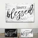 Modern Farmhouse Christian Simply Blessed Canvas Wall Art Modern Farmhouse Christian Simply Blessed Canvas Wall Art