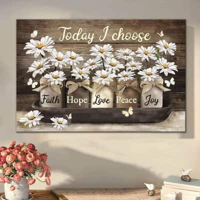 Christian Canvas Wall Art Cotton Flower Today I Choose Faith Hope Love Peace Joy