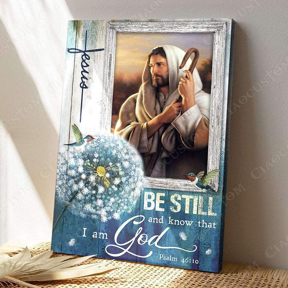 Christian Dandelion Jesus Psalm 46:10 Be Still and Know That I Am God Canvas Print Christian Dandelion Jesus Psalm 46:10 Be Still and Know That I Am God Canvas Print