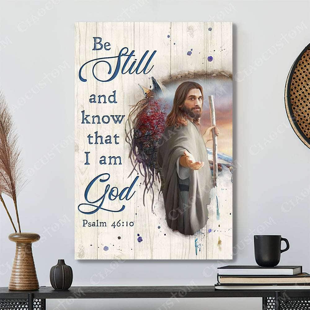 Christian Psalm 46:10 Be Still and Know That I Am God Hand Canvas Print Christian Psalm 46:10 Be Still and Know That I Am God Hand Canvas Print