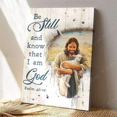 Christian Psalm 46:10 Be Still and Know That I Am God Jesus Hugs Lamb Canvas Print