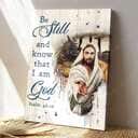 Christian Psalm 46:10 Be Still and Know That I Am God Let God Hold Your Hand Canvas Print Christian Psalm 46:10 Be Still and Know That I Am God Let God Hold Your Hand Canvas Print