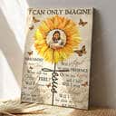 Christian Jesus I Can Only Imagine Canvas Print Will I Stand In Your Presence Sunflower Christian Jesus I Can Only Imagine Canvas Print Will I Stand In Your Presence Sunflower