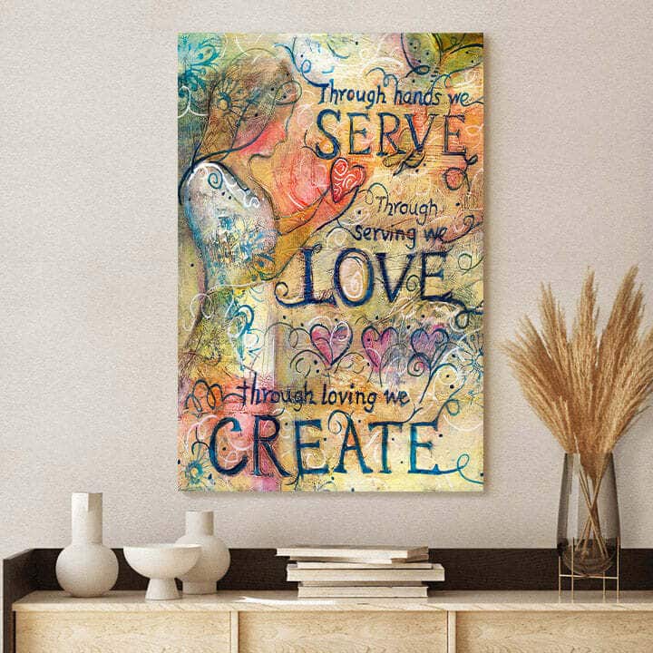 Christian Canvas Print Though Hands We Serve Christian Canvas Print Though Hands We Serve