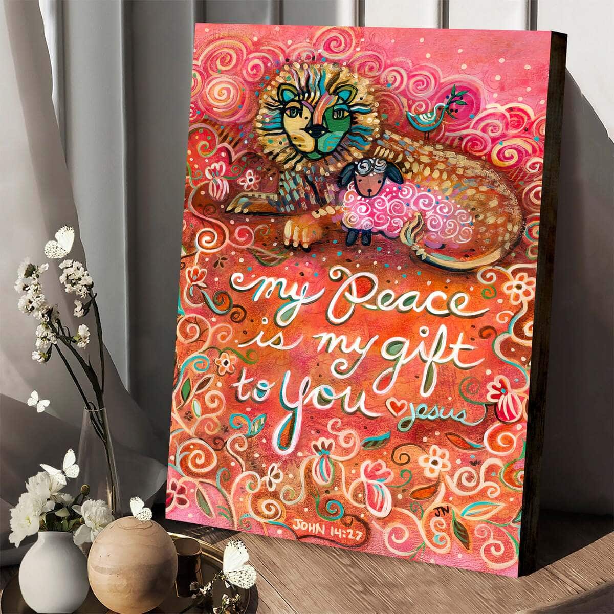 Christian Canvas Print My Peace Is My Gift To You Jesus Christian Canvas Print My Peace Is My Gift To You Jesus