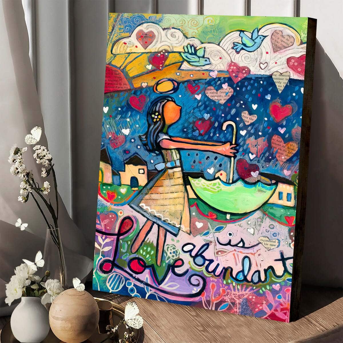 Christian Canvas Print Love Is Abundant Christian Canvas Print Love Is Abundant