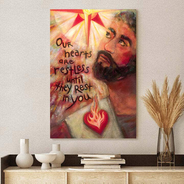 Christian Canvas Print Our Hearts Are Restless Christian Canvas Print Our Hearts Are Restless