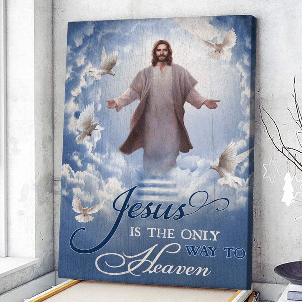 Christian Canvas Print Jesus In The Only Way To Heaven Christian Canvas Print Jesus In The Only Way To Heaven