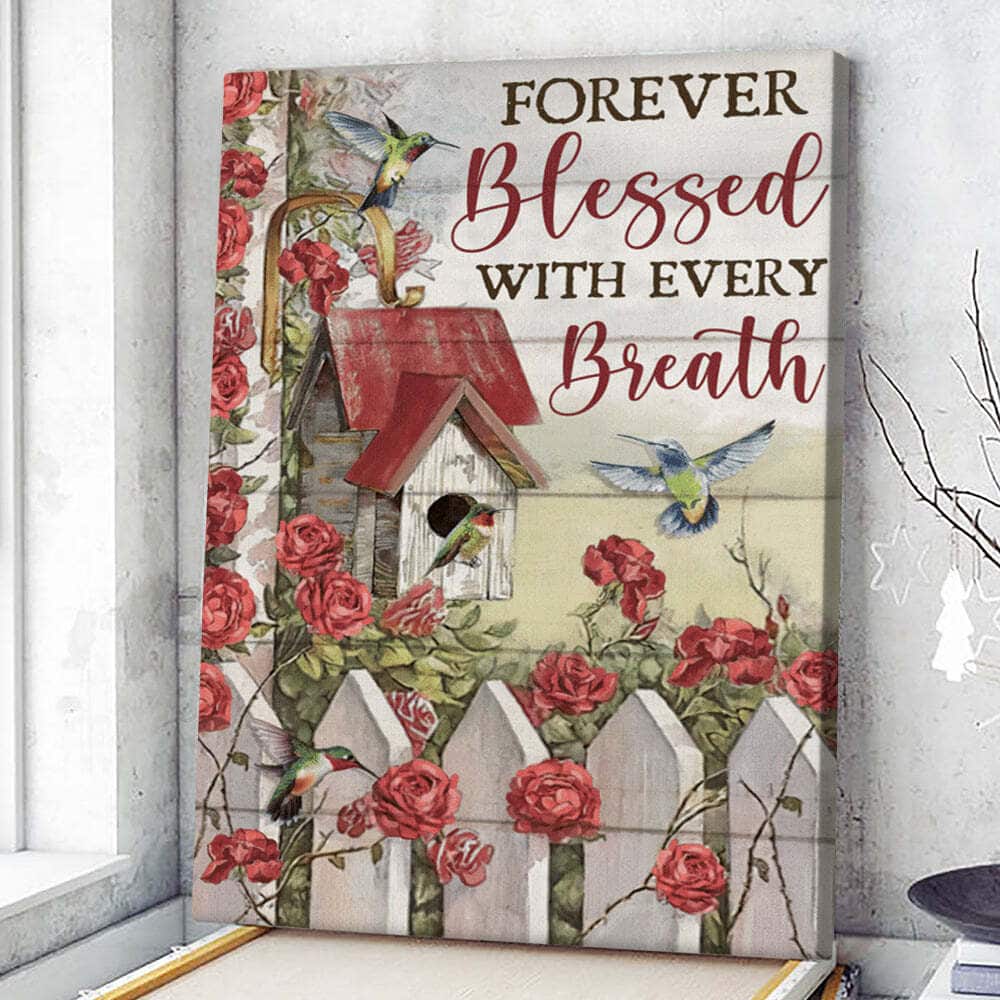 Christian Canvas Print Forever Blessed With Every Breath Hummingbirds Christian Canvas Print Forever Blessed With Every Breath Hummingbirds