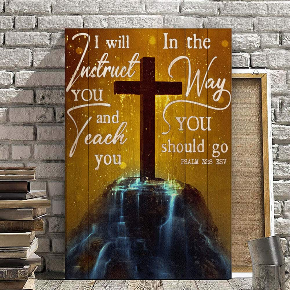 Christian Canvas Print I Will Instruct You And Teach You