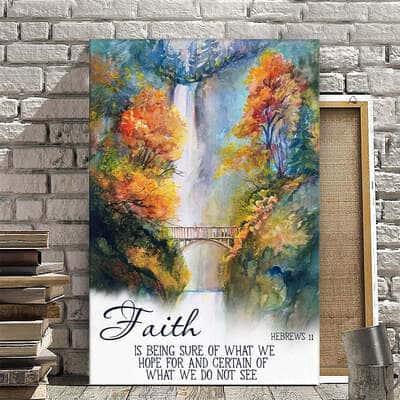 Christian Canvas Print Hebrews 11 Faith Is Being Sure Of What We Hope For