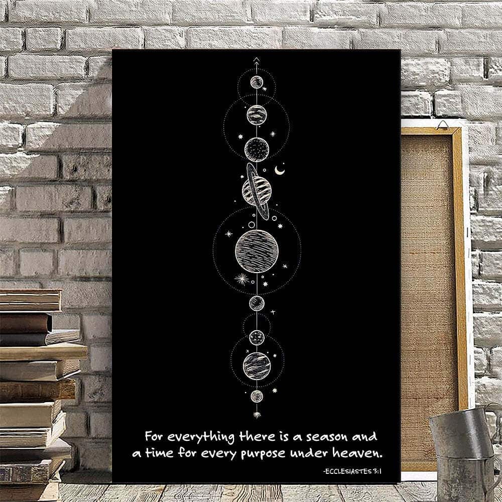 Christian Canvas Print For Everything There Is A Season Ecclesiastes 3:1 Christian Canvas Print For Everything There Is A Season Ecclesiastes 3:1