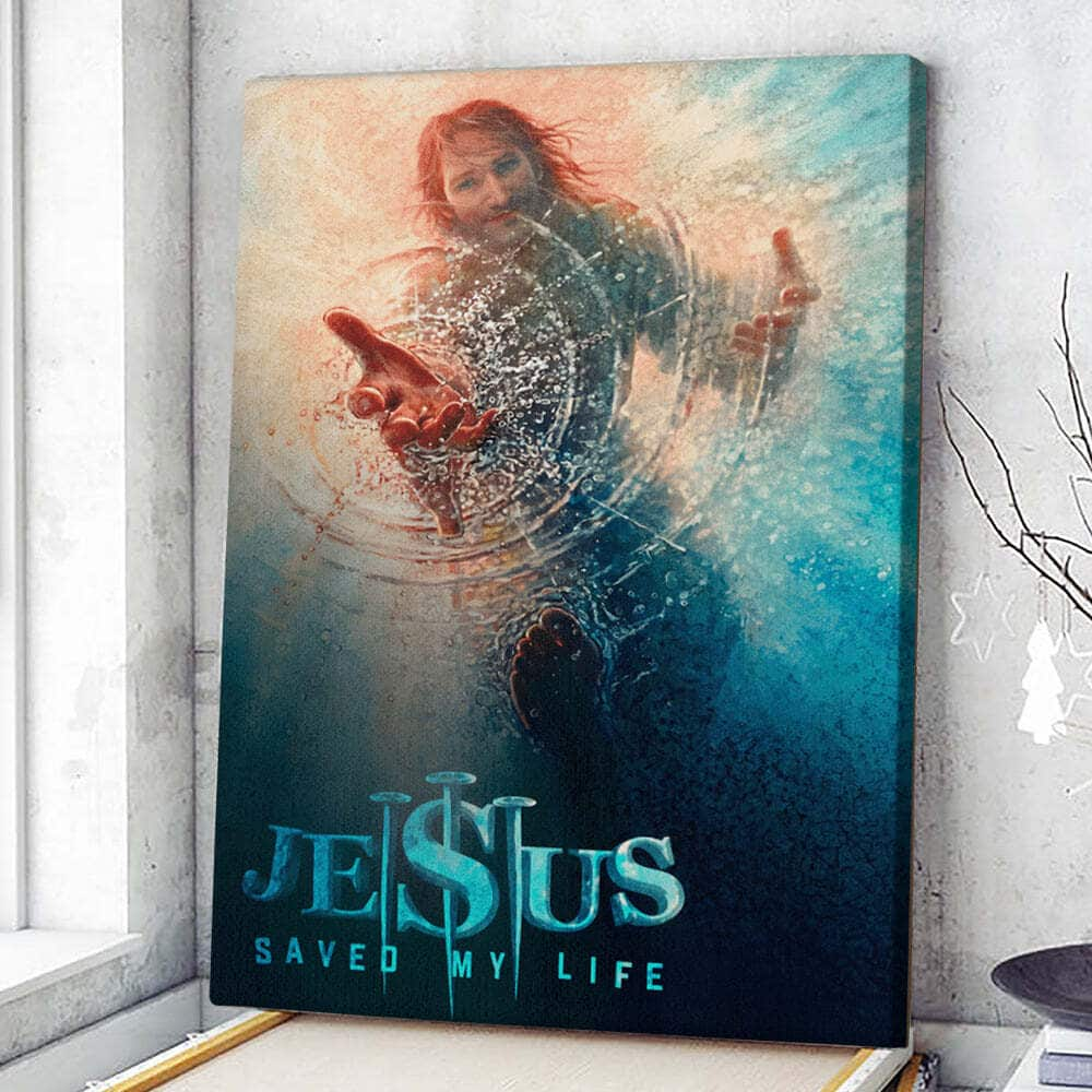 Jesus Saved My Life Canvas Print Gift For Christian