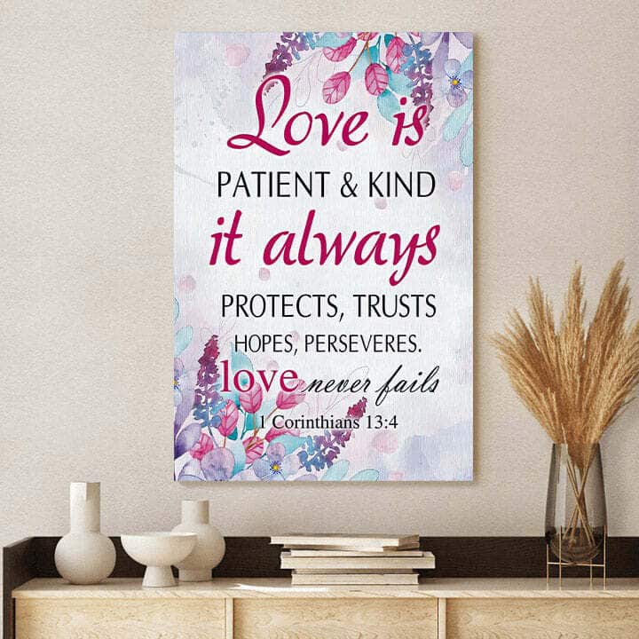 Christian Canvas Print Love Is Patient And Kind 1 Corinthians 13:4 Christian Canvas Print Love Is Patient And Kind 1 Corinthians 13:4